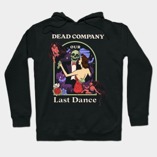 Our Last Dance Company Hoodie